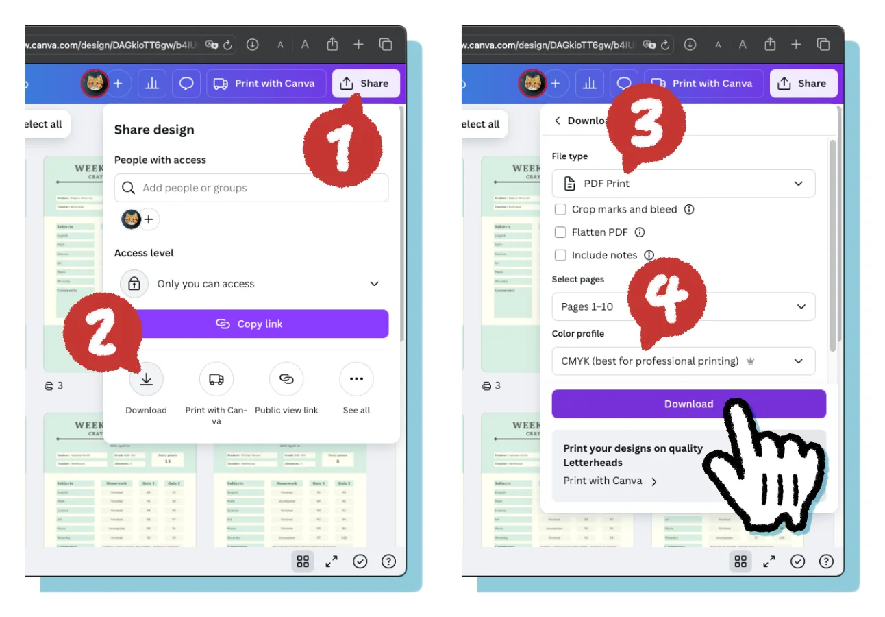 Download a printable PDF. 1: Select 'Share'. 2. Select 'Download'. 3: Choose the 'PDF Print' file type. 4: Choose the CMYK color profile (optional, recommended).